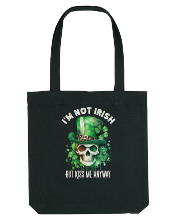de St Patrick - I am not irish but kiss me anyway Black