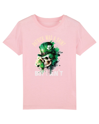de St Patrick - Patrick was a saint Cotton Pink
