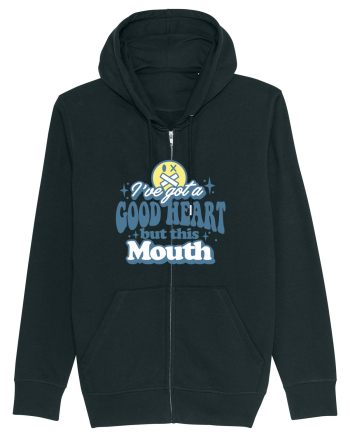 I've got a good heart but this mouth Black
