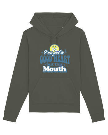 I've got a good heart but this mouth Khaki