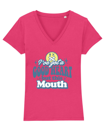 I've got a good heart but this mouth Raspberry