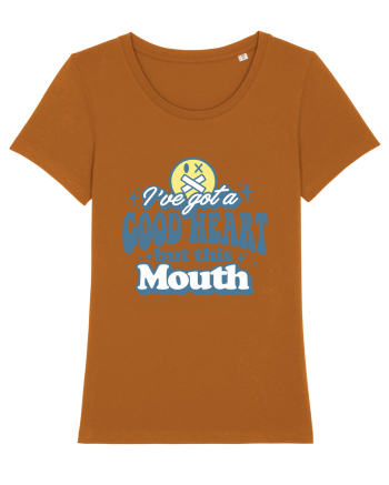 I've got a good heart but this mouth Roasted Orange