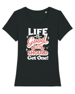 Life is good you should get one! Tricou mânecă scurtă guler larg fitted Damă Expresser
