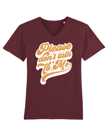 Please don't talk to me Burgundy