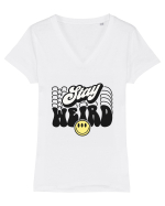 Stay weird Tricou mânecă scurtă guler V Damă Evoker