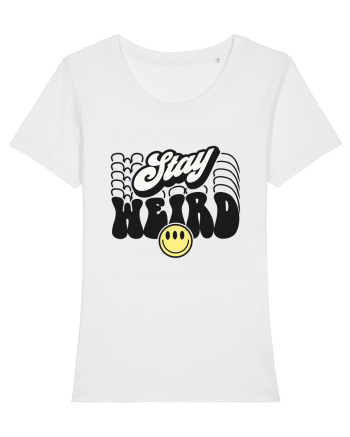 Stay weird White