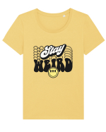 Stay weird Tricou mânecă scurtă guler larg fitted Damă Expresser