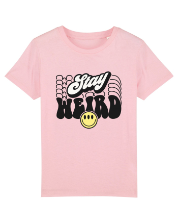 Stay weird Cotton Pink