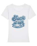 Suck it up buttercup Tricou mânecă scurtă guler larg fitted Damă Expresser
