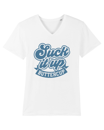 Suck it up buttercup White