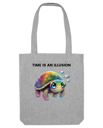 Broasca testoasa pictata in acuarela cu mesajul  Time is an Illusion Heather Grey