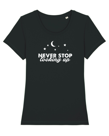 Never stop looking up Black
