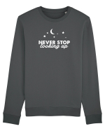 Never stop looking up Bluză mânecă lungă Unisex Rise
