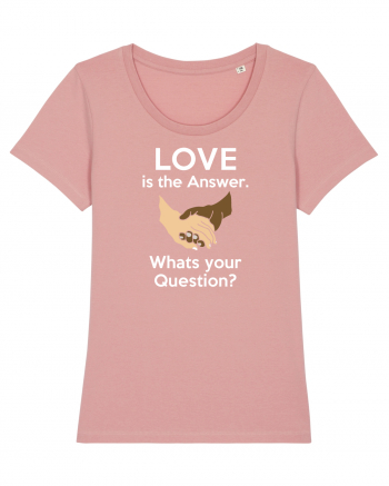 Love is the answer Canyon Pink