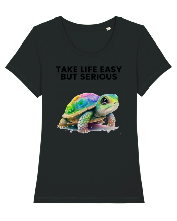 Broasca testoasa pictata in acuarela cu mesajul Take Life Easy but Serious Black