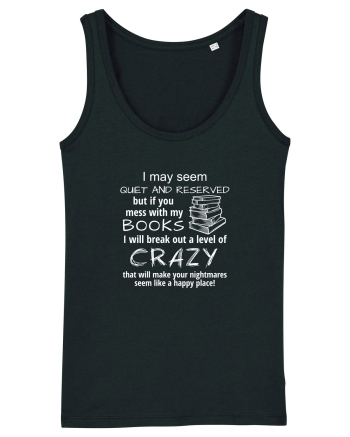Mess with my BOOKS Black