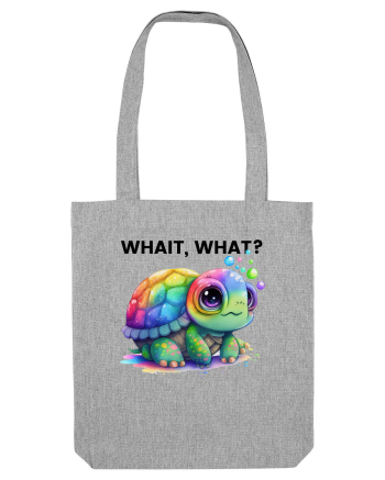 Broasca testoasa pictata in acuarela cu mesajul Wait, What? Heather Grey