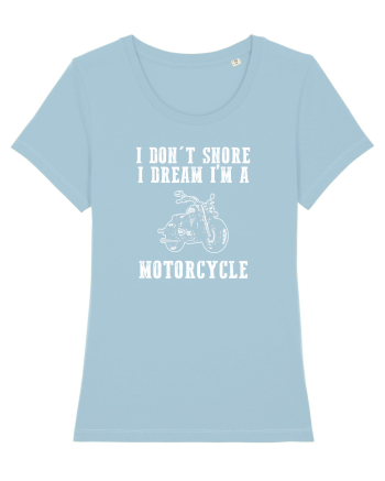 I dream i am a motorcycle Sky Blue