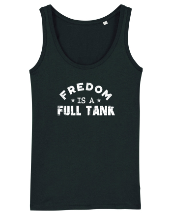 Freedom is a full tank. Black