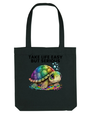 Broasca testoasa pictata in acuarela cu mesajul Take Life Easy but Serious Black