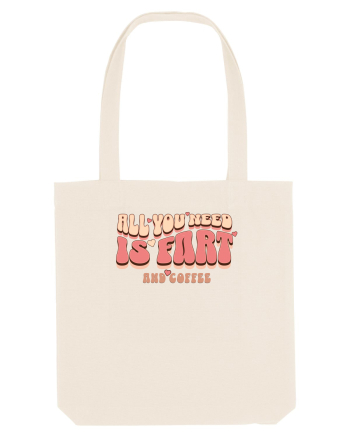 All You Need Is Fart And Coffee Natural