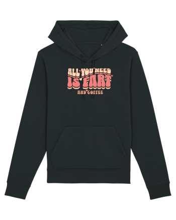 All You Need Is Fart And Coffee Black