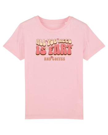 All You Need Is Fart And Coffee Cotton Pink