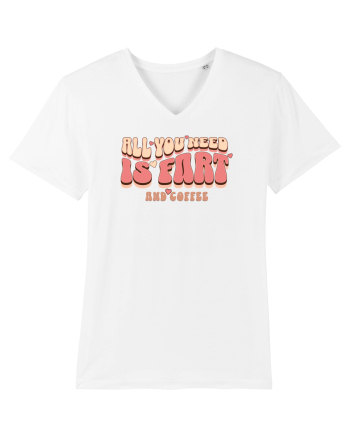 All You Need Is Fart And Coffee White