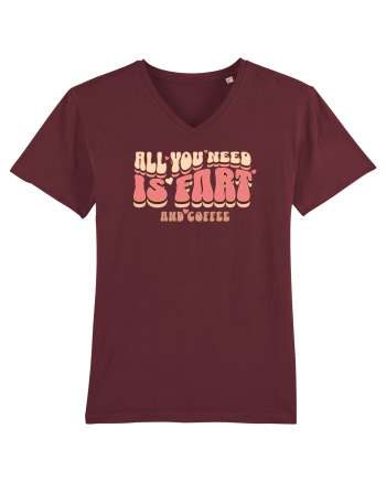 All You Need Is Fart And Coffee Burgundy