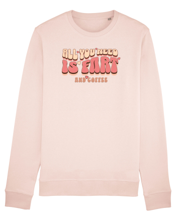 All You Need Is Fart And Coffee Candy Pink