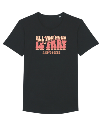 All You Need Is Fart And Coffee Black