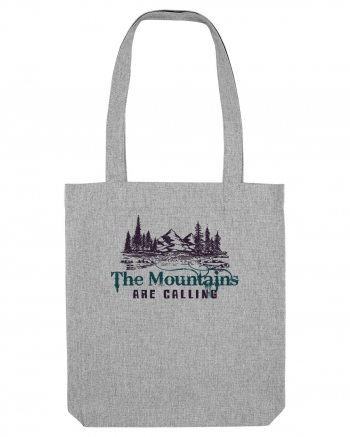 The Mountains are calling. Heather Grey