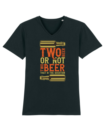 Two Beer Or Not Two Beer That Is The Question Black