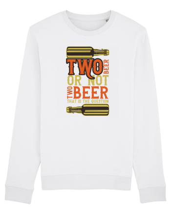 Two Beer Or Not Two Beer That Is The Question White