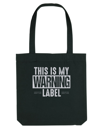 This Is My Warning Label Black