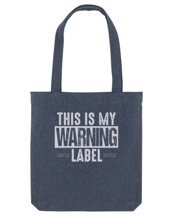 This Is My Warning Label Midnight Blue