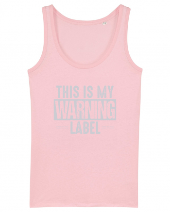 This Is My Warning Label Cotton Pink