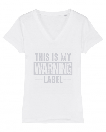 This Is My Warning Label White