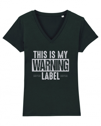 This Is My Warning Label Black