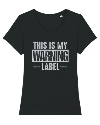 This Is My Warning Label Black