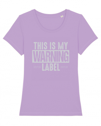 This Is My Warning Label Lavender Dawn