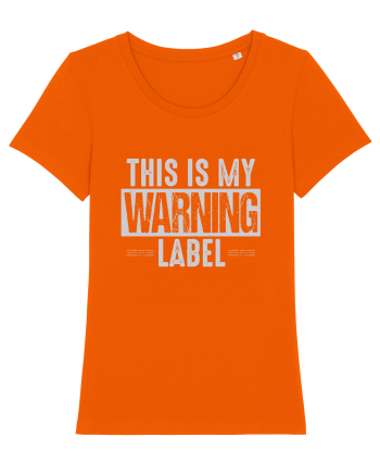This Is My Warning Label Bright Orange