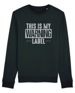 This Is My Warning Label Bluză mânecă lungă Unisex Rise