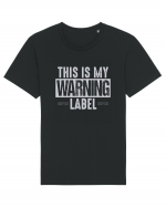 This Is My Warning Label Tricou mânecă scurtă Unisex Rocker
