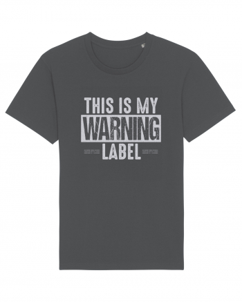 This Is My Warning Label Anthracite
