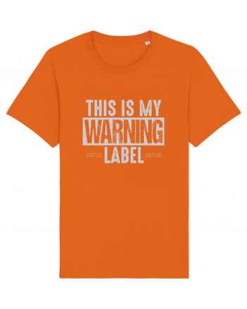 This Is My Warning Label Bright Orange