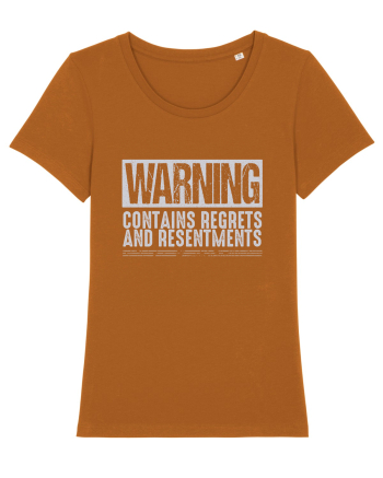 Warning Contains Regrets And Resentments Roasted Orange