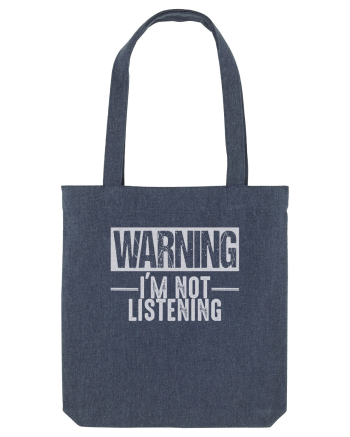 Warning I'm Not Listening Midnight Blue