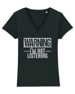 Warning I'm Not Listening Tricou mânecă scurtă guler V Damă Evoker