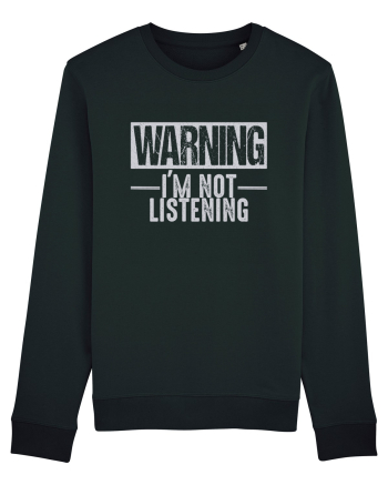Warning I'm Not Listening Black
